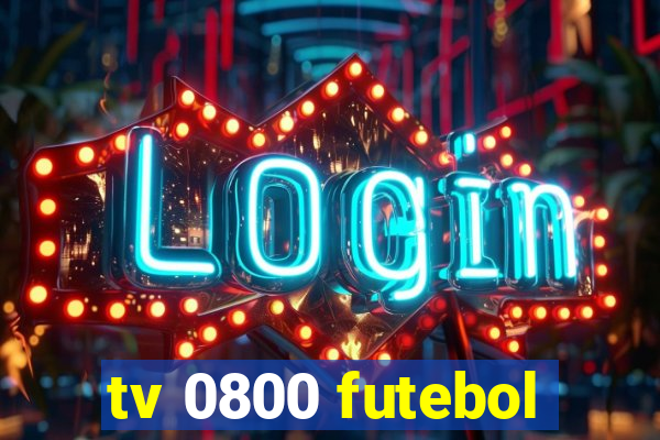 tv 0800 futebol